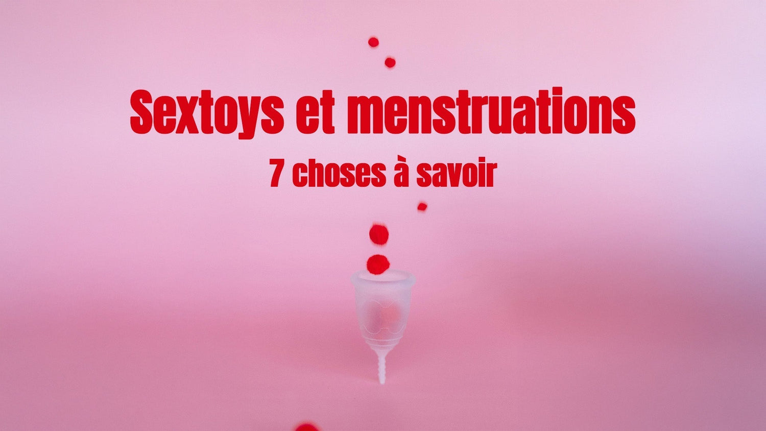 Sextoys et menstruations