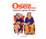 Osez... l'amour après 60 ans