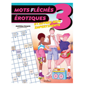 Mots fléchés érotiques - Et autres jeux impertinents 3ème édition