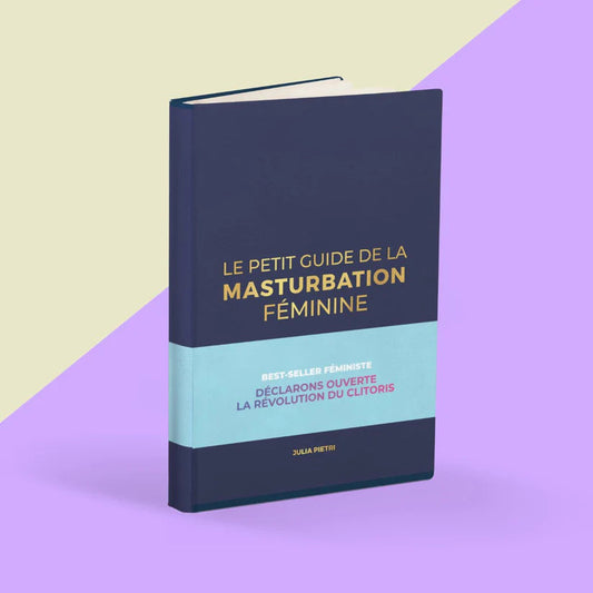 Le Petit Guide de la Masturbation Féminine