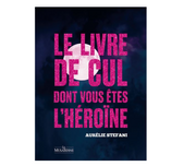Le livre de cul dont vous êtes l'héroïne - Pleine lune