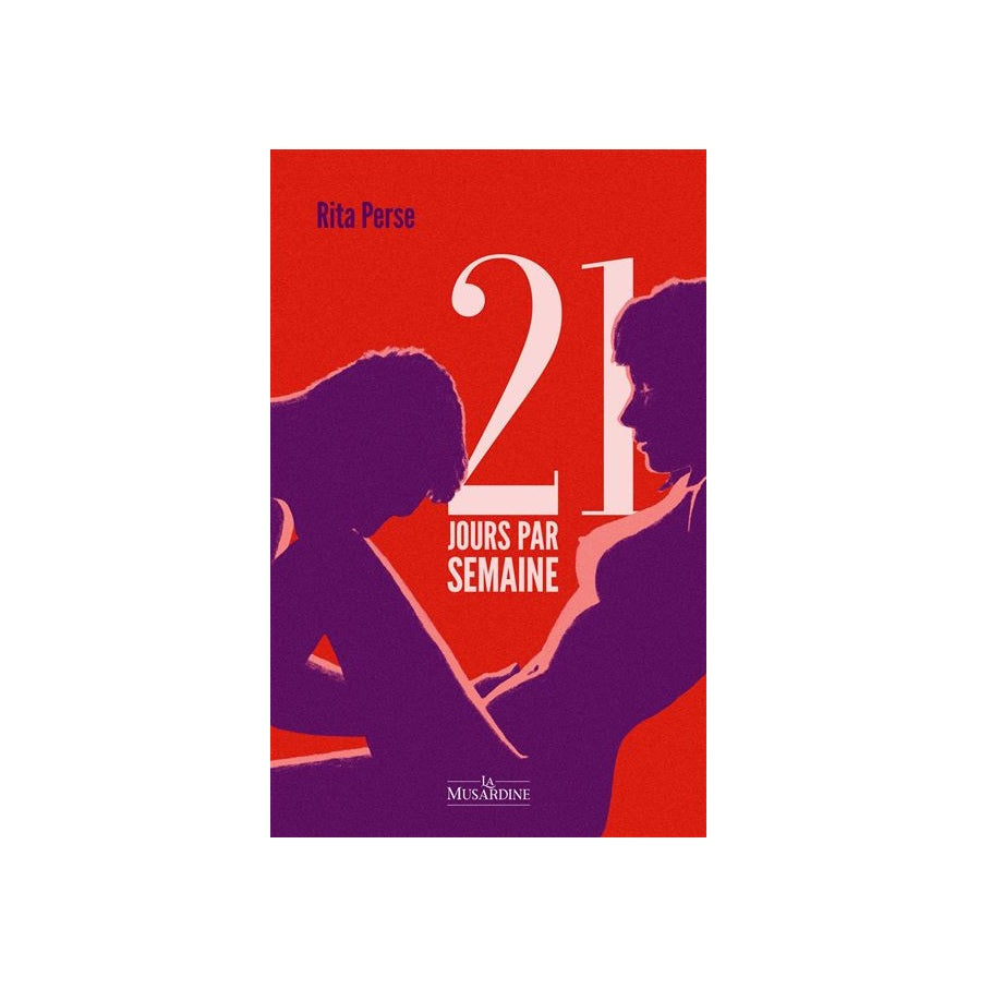 21 jours par semaine, le roman érotique