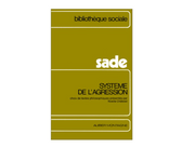 Système de l'agression, Sade philosophe